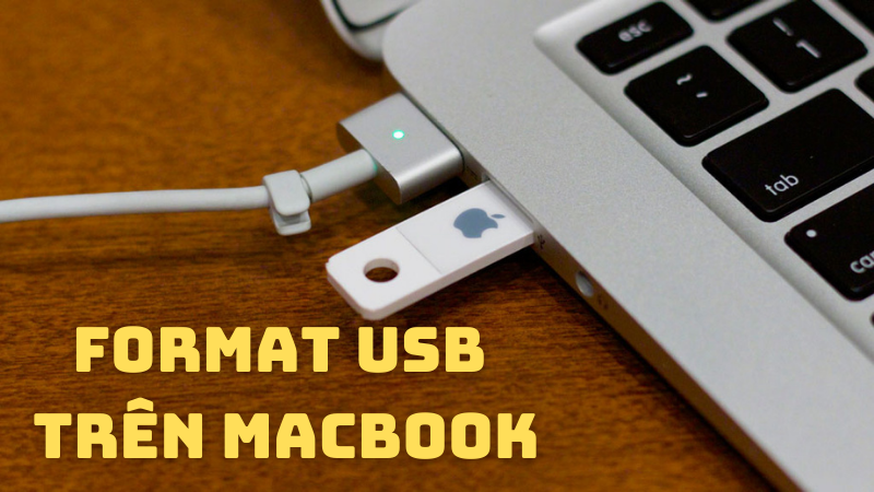 Cách format USB trên MacBook đơn giản